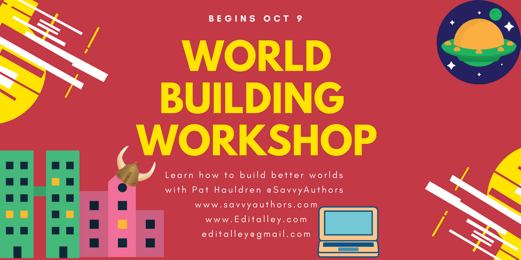 World Building Writing Workshop by Pat Hauldren